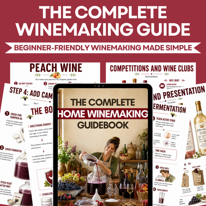 The Complete Home Winemaking Guidebook