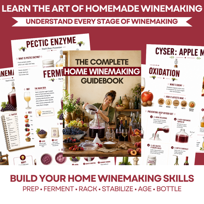 The Complete Home Winemaking Guidebook